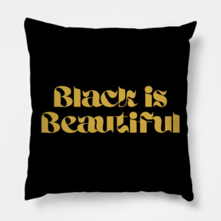 Black is Beautiful Pillow