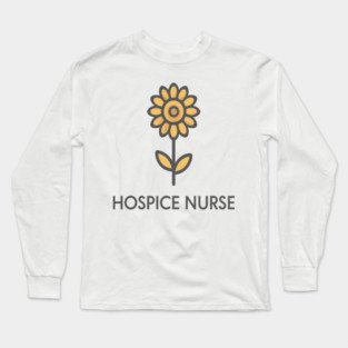 Hospice Nurse " sunflower " Long Sleeve T-Shirt