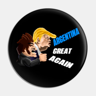 Javier Milei and Donald Trump "ARGENTINA GREAT AGAIN" Pin