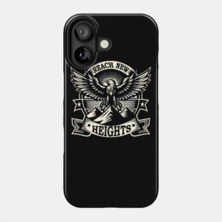 Reach New Heights – Bold Eagle Motivational Quote Graphic Phone Case