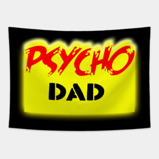 Psycho Dad Tapestry