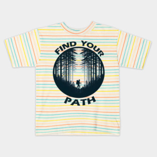 Find Your Path – Motivational Hiking Adventure Graphic Kids T-Shirt