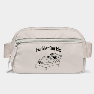 Hurkle Durkle Sloth Hurkle Durkling, fun Scottish slang phrase for lazing about in bed instead of getting up Bag