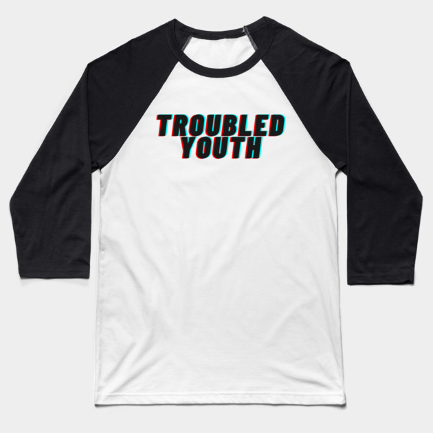 Troubled Youth Baseball T-Shirt by casualteesinc