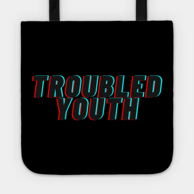 Troubled Youth Tote by casualteesinc