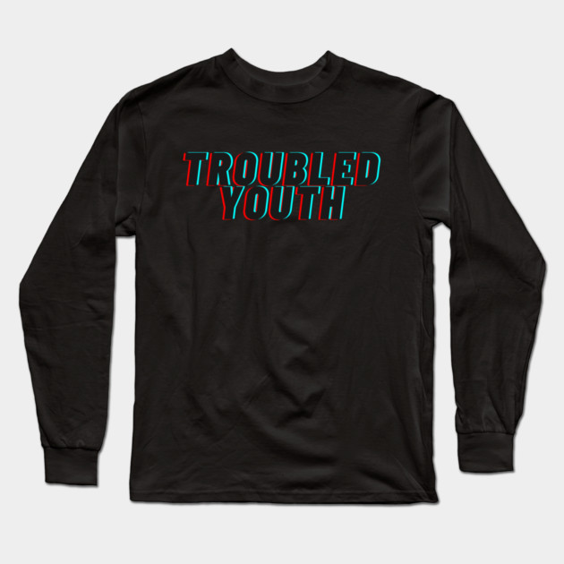 Troubled Youth Long Sleeve T-Shirt by casualteesinc