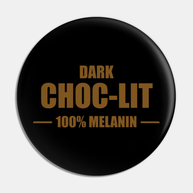 Dark Choc-Lit Pin by UrbanLifeApparel