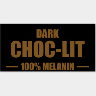 Dark Choc-Lit Posters and Art