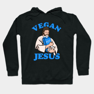 Vegan Jesus Hoodie