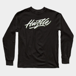 Hustle Long Sleeve T-Shirt