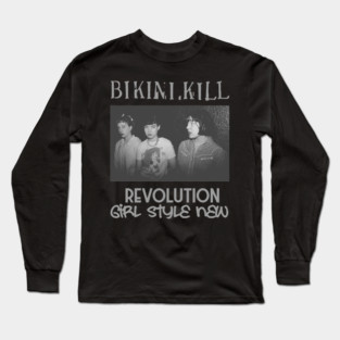 Bikini-Kill Long Sleeve T-Shirt