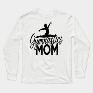 Gymnastics Mom Long Sleeve T-Shirt