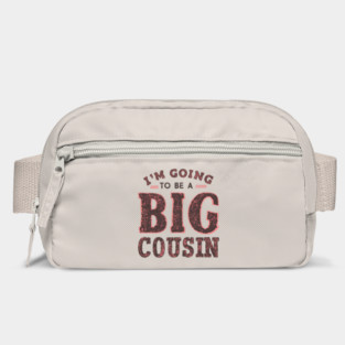 Big Cousin " I'm Going To Be A Big Cousin " Bag