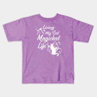 Living My Best Magickal Life Cheeky Witch Pagan Wiccan Cat Kids T-Shirt