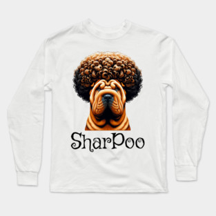 When you have a Sharpei crossed with a fancy Poodle, you get a Sharpoo Long Sleeve T-Shirt