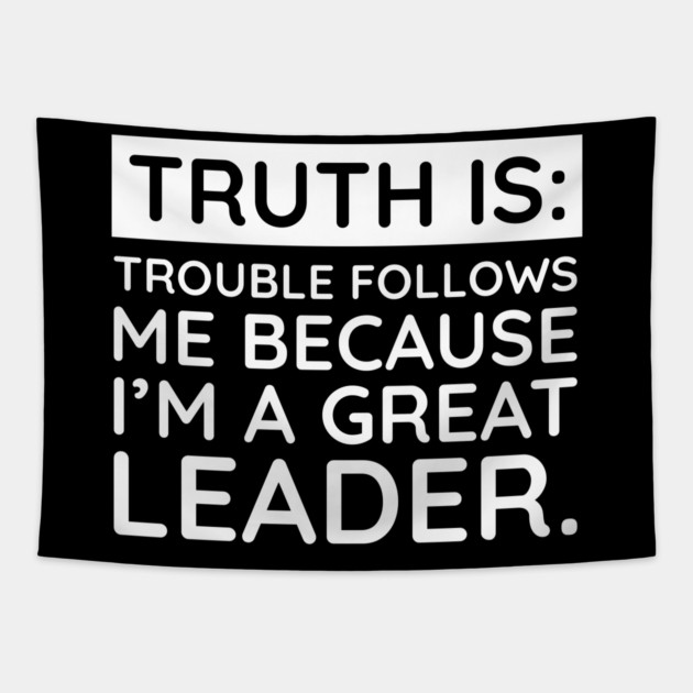 Truth is trouble follows me Tapestry by UrbanLifeApparel