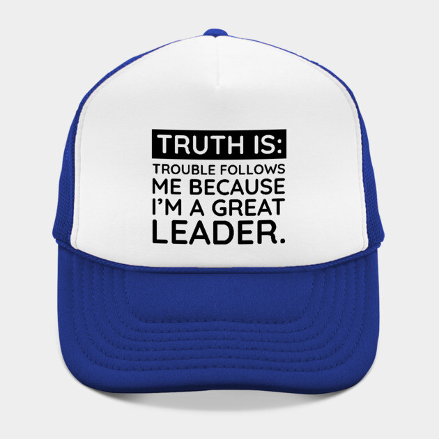 Truth is trouble follows me by UrbanLifeApparel