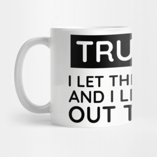 Truth is I let the dogs out Mug