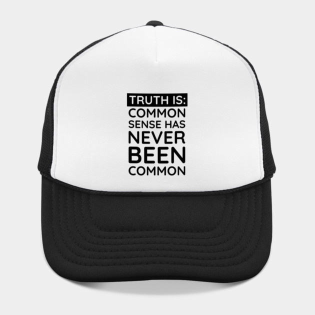 Common Sense Has never been common by UrbanLifeApparel