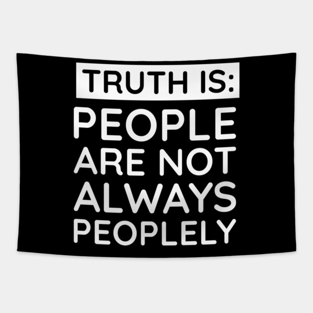 people are not always peoplely Tapestry by UrbanLifeApparel