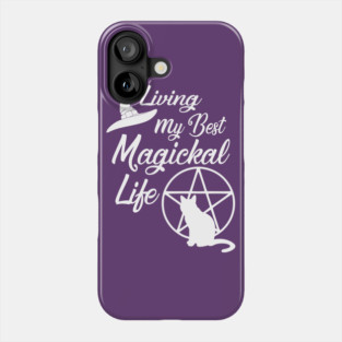 Living My Best Magickal Life Cheeky Witch Cat and Pentacle Phone Case