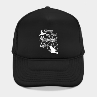 Living My Best Magickal Life Cheeky Witch Cat and Pentacle Hat