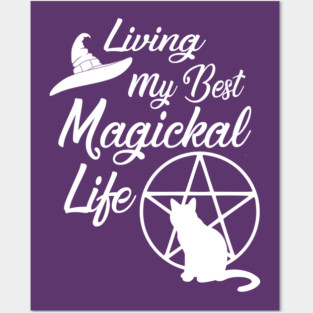 Living My Best Magickal Life Cheeky Witch Cat and Pentacle Posters and Art