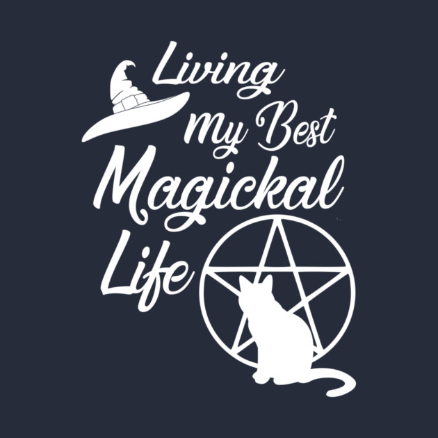Living My Best Magickal Life Cheeky Witch Cat and Pentacle by Cheeky Witch