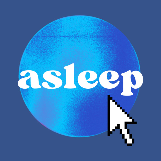 asleep dot com by casualteesinc