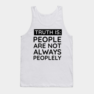 people are not always peoplely Tank Top