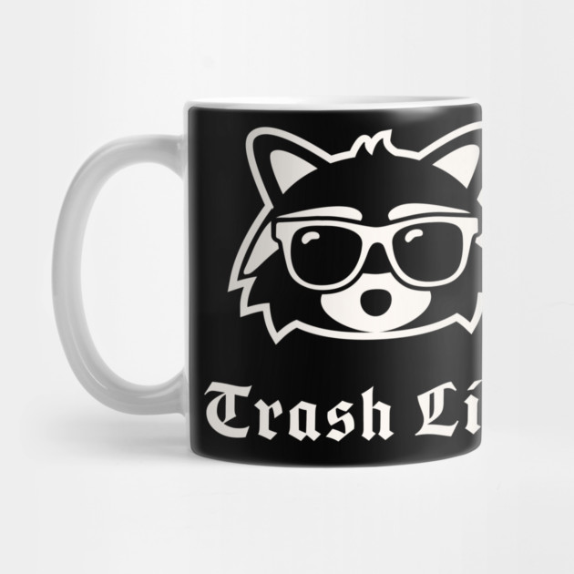 Trash Life by Litehouse Tees