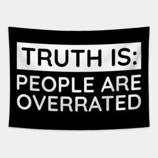 People are overrated Tapestry