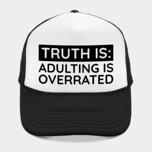 Adulting is overrated Hat