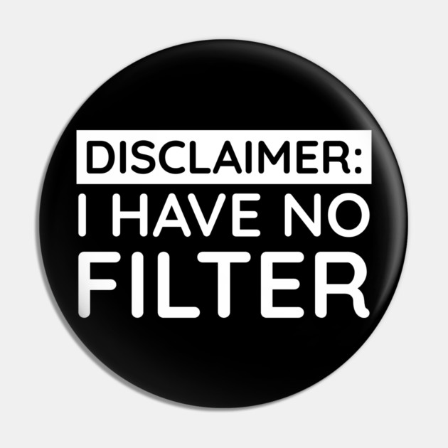 I have no filter Pin by UrbanLifeApparel