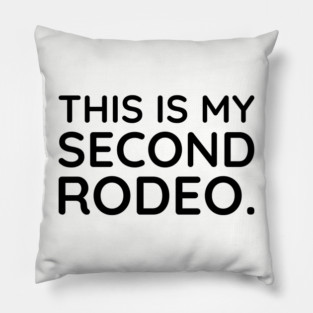 This is my second Rodeo Pillow