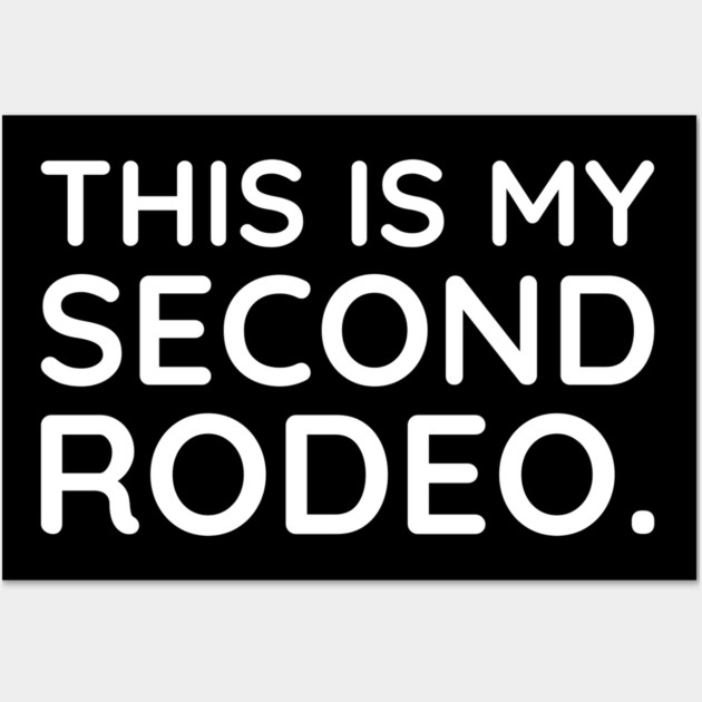 This is my second Rodeo Wall Art by UrbanLifeApparel
