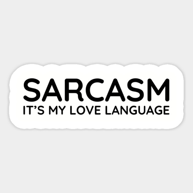 Sarcasm it's my love language Magnet by UrbanLifeApparel