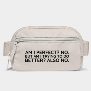 I'm I Prefect? No. Bag