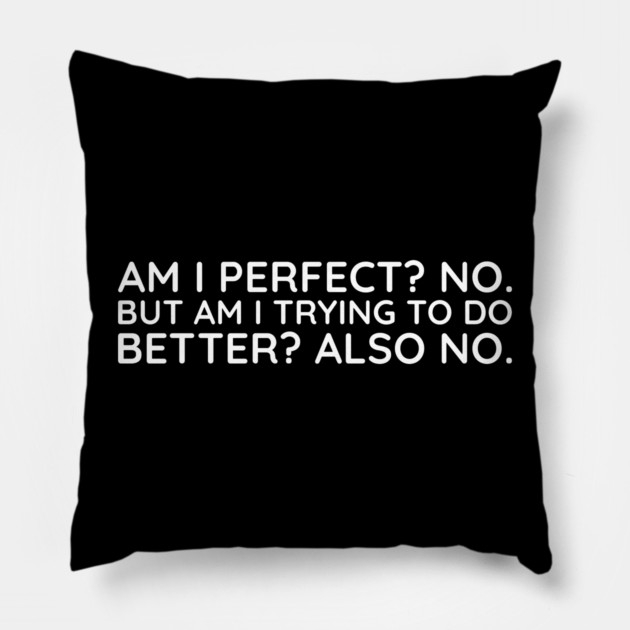 I'm I Prefect? No. Pillow by UrbanLifeApparel