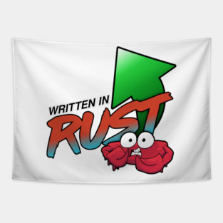 I'm Written in Rust Tapestry