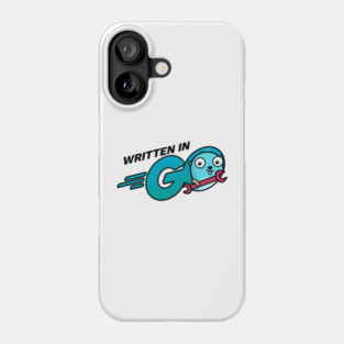 I'm Written in Go Phone Case