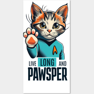Cat Trek - Live Long and Pawsper Posters and Art