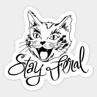 Stay Feral Sticker
