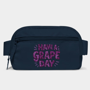 Have A Grape Day Bag