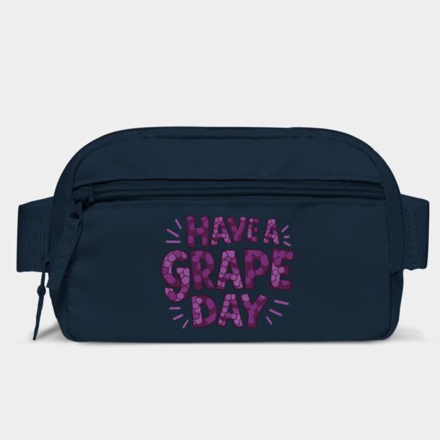Have A Grape Day by The WYLD Tribe