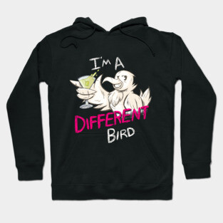 I'm A Different Bird Hoodie