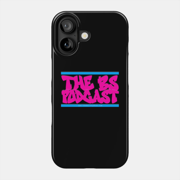 THE BS GRAFFITI (SEXY PINK) Phone Case by BPX (Bailey Podcast XChange) Merch