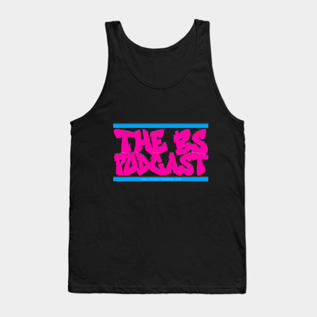 THE BS GRAFFITI (SEXY PINK) Tank Top by BPX (Bailey Podcast XChange) Merch