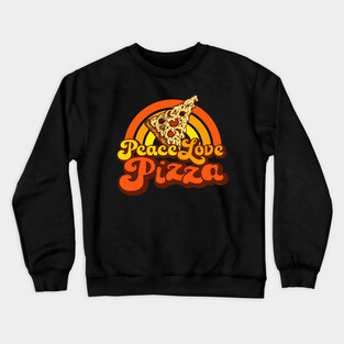 PEACE LOVE PIZZA - Gooey Groovy Pizza Crewneck Sweatshirt
