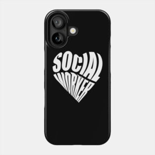 Social Worker Love Phone Case